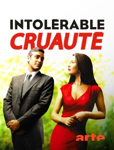 Arte - Intolérable cruauté