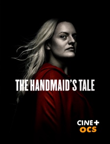 CINÉ Cinéma - The Handmaid's Tale