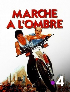 France 4 - Marche à l'ombre