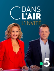 France 5 - C dans l'air l'invité