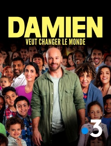 France 3 - Damien veut changer le monde