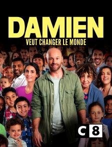 C8 - Damien veut changer le monde