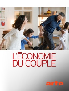 Arte - L'économie du couple