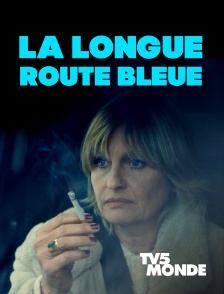 TV5MONDE - La longue route bleue