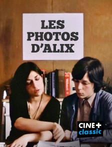 CINE+ Classic - Les photos d'Alix (version restaurée)