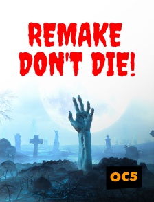 OCS - Remake Don't Die