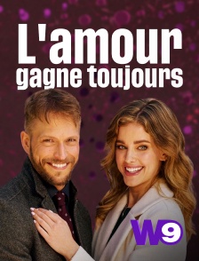 W9 - L'amour gagne toujours