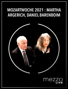 Mezzo Live HD - Mozartwoche 2021 : Martha Argerich, Daniel Barenboim en replay