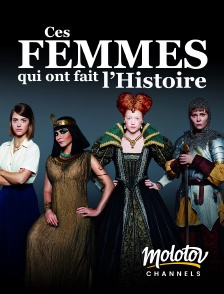 Molotov channels - Ces femmes qui ont fait l'histoire