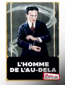 Drive-in Movie Channel - L'homme de l'au-delà