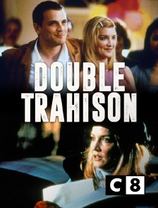 C8 - Double trahison