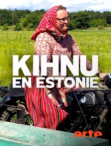 Arte - Kihnu en Estonie : une île d'un autre temps