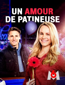 M6 - Un amour de patineuse