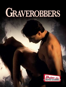 Drive-in Movie Channel - Graverobbers