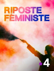 France 4 - Riposte féministe