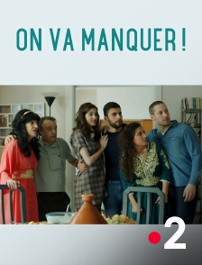 France 2 - On va manquer !