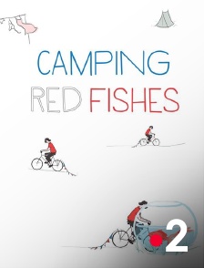 France 2 - Histoires courtes : Camping Red Fishes