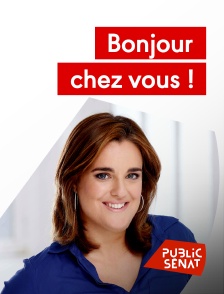 Public Sénat - Bonjour chez vous !