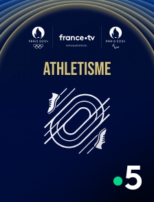 France 5 - Paris 2024 - Athlétisme