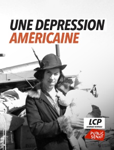 LCP Public Sénat - Une dépression américaine