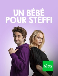 Téva - Un bébé pour Steffi