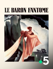 France 5 - Le baron fantôme