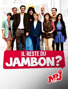 NRJ 12 - Il reste du jambon ?