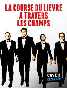 CINE+ Classic - La course du lièvre à travers les champs