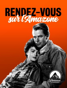 Paramount Channel - Rendez-vous sur l'Amazone