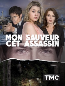 TMC - Mon sauveur, cet assassin