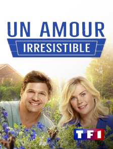 TF1 - Un amour irrésistible