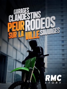 RMC Story - Garages clandestins, rodéos sauvages : peur sur la ville