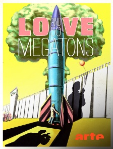 Arte - Love and 50 Megatons