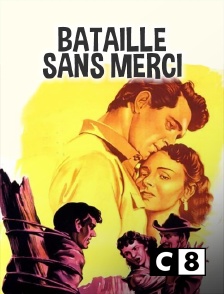 C8 - Bataille sans merci