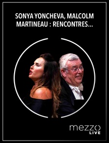 Mezzo Live HD - Sonya Yoncheva, Malcolm Martineau : Rencontres Musicales d'Evian