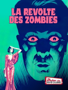 Drive-in Movie Channel - La révolte des zombies