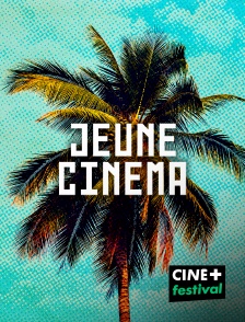 CINE+ Festival - Jeune cinéma