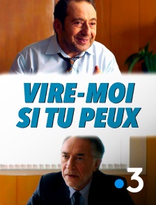 France 3 - Vire-moi si tu peux !