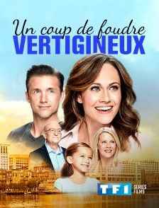 TF1 Séries Films - Un coup de foudre vertigineux