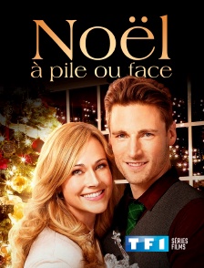 TF1 Séries Films - Noël à pile ou face