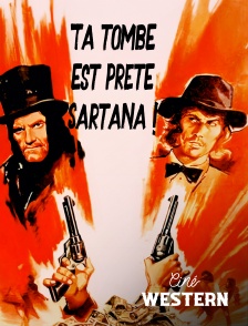 Ciné Western - Ta tombe est prête Sartana !