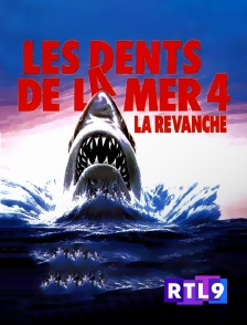 RTL 9 - Les dents de la mer 4 : la revanche