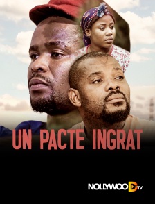 Nollywood TV - Un pacte ingrat