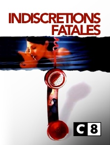 C8 - Indiscrétions fatales