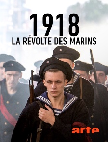 Arte - 1918 : la révolte des marins