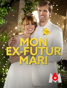 M6 - Mon ex-futur mari