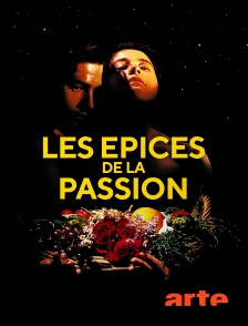 Arte - Les épices de la passion