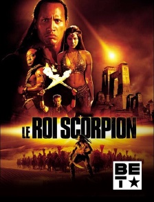 BET - Le roi Scorpion