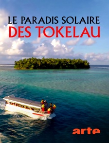 Arte - Le paradis solaire des Tokelau