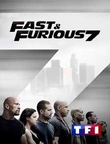 TF1 - Fast & Furious 7